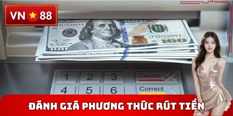 Đánh giá phương thức Rút tiền VN88