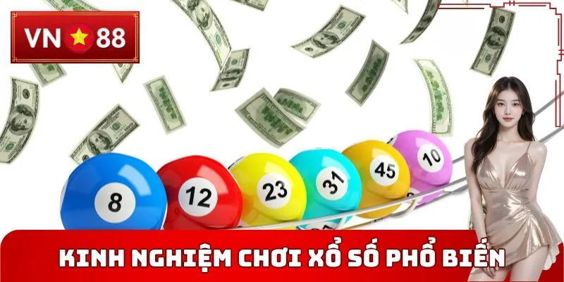 Kinh nghiệm chơi xổ số VN88 phổ biến