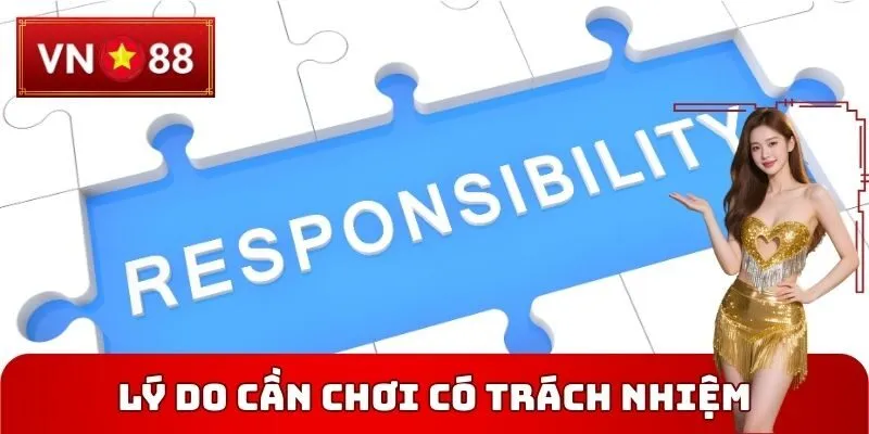 Lý do cần Chơi có trách nhiệm VN88