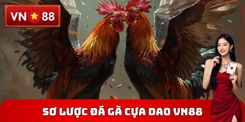 Sơ lược đá gà cựa dao VN88
