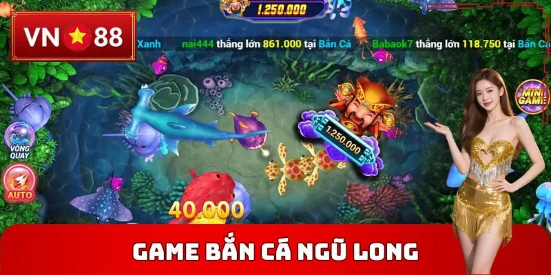 Trò chơi Bắn Cá Ngũ Long VN88 tạo cơn sốt
