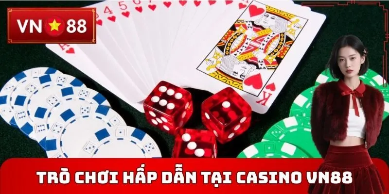 Trò chơi hấp dẫn có mặt tại Casino VN88
