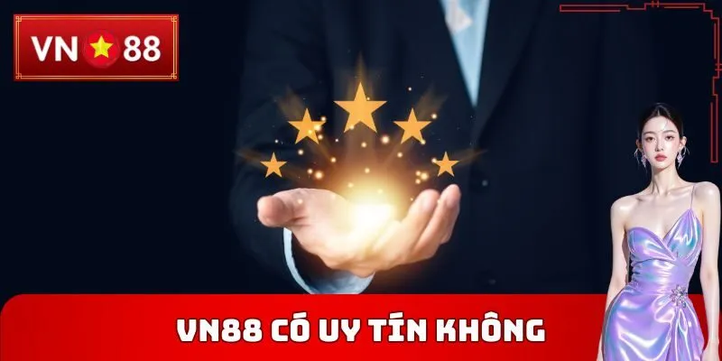 VN88 Có Uy Tín Không
